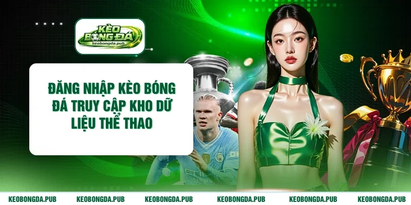 đăng nhập kèo bóng đá