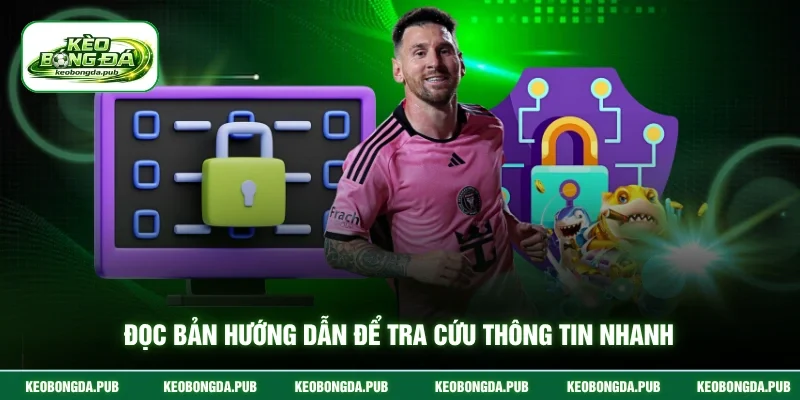 Đọc bản hướng dẫn để tra cứu thông tin nhanh