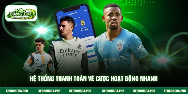 Hệ thống thanh toán vé cược hoạt động nhanh