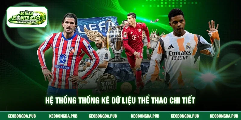 Hệ thống thống kê dữ liệu thể thao chi tiết