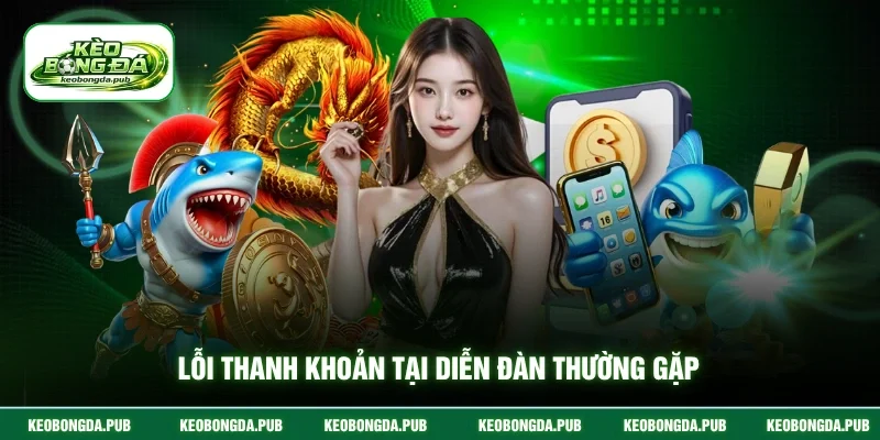 Lỗi thanh khoản tại diễn đàn thường gặp