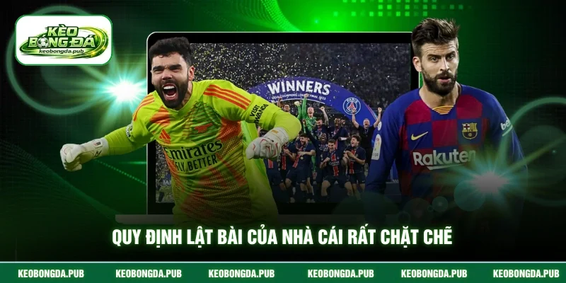 Quy định lật bài của nhà cái rất chặt chẽ