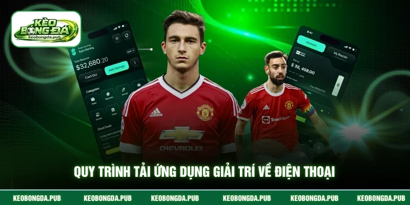 Quy trình tải ứng dụng giải trí về điện thoại