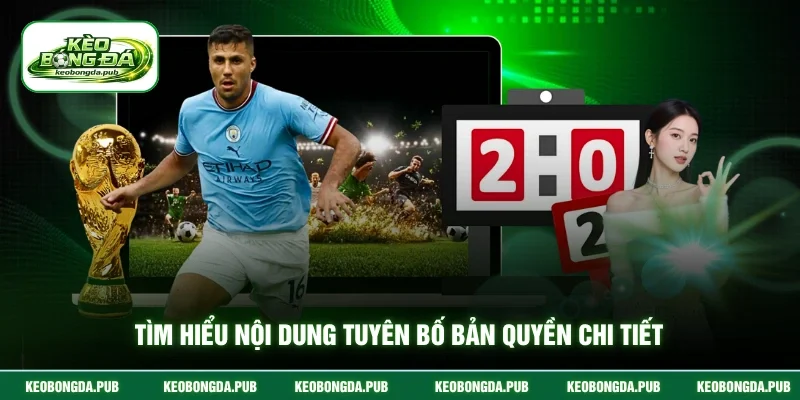 Tìm hiểu nội dung tuyên bố bản quyền chi tiết